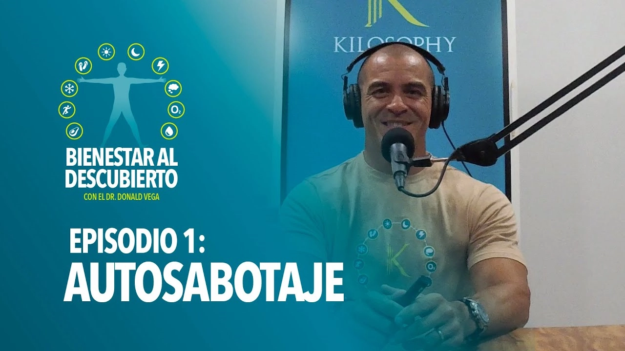 Bienestar al Descubierto Episodio 1: Autosabotaje