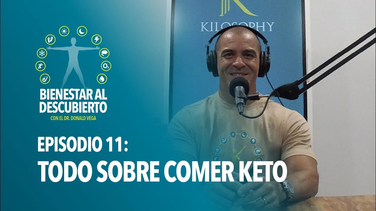 Bienestar al Descubierto Episodio 11: Todo sobre comer Keto