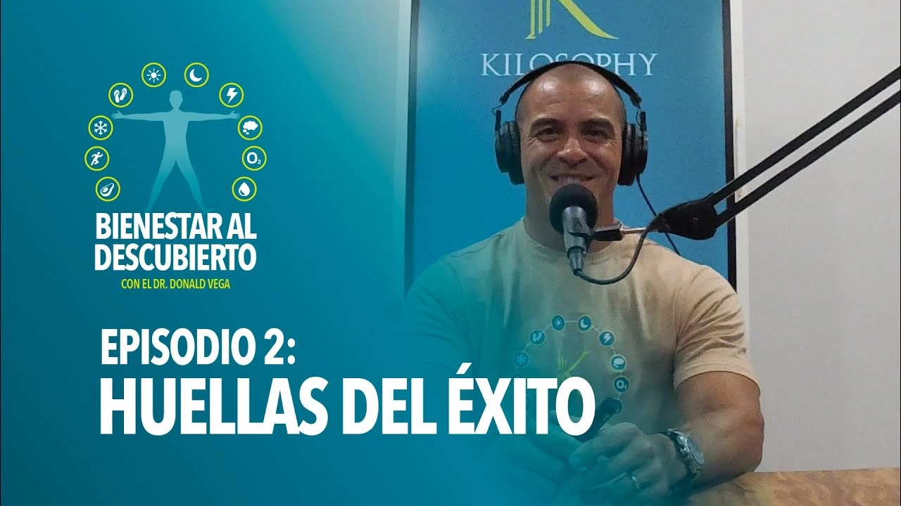 Bienestar al Descubierto Episodio 2: Huellas del Éxito