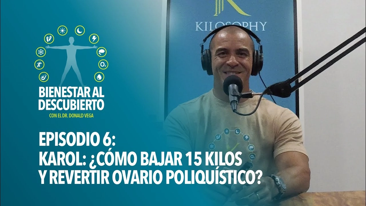 Bienestar al Descubierto Episodio 6: Karol: ¿Cómo bajar 15 kilos y revertir ovario poliquístico?