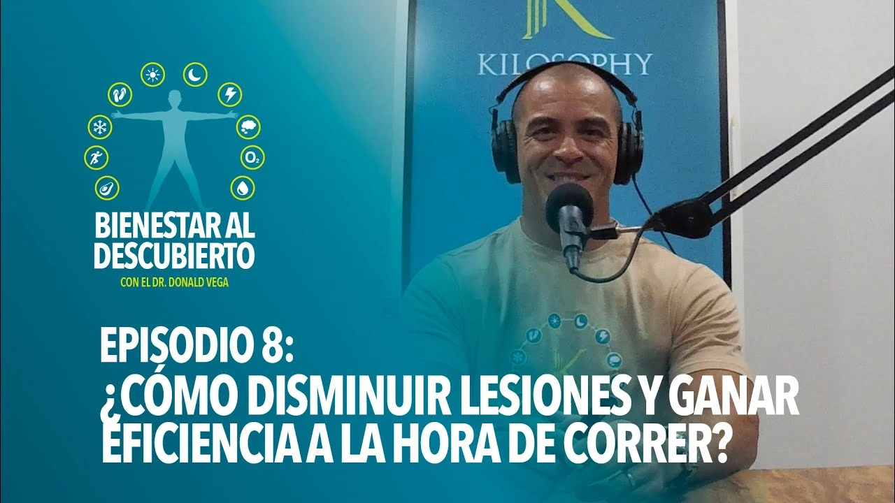 Bienestar al Descubierto Episodio 8: Disminuir lesiones y ganar eficiencia a la hora de correr